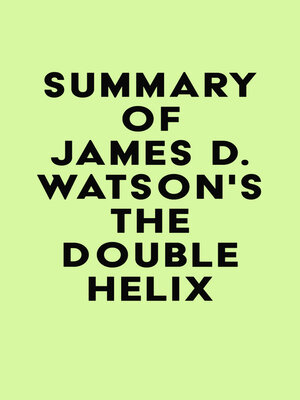 cover image of Summary of James D. Watson's the Double Helix